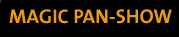 The magic Pan-Show